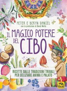 Il Magico Potere del Cibo USATO - Libro