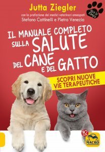 Il Manuale Completo sulla Salute del Cane e del Gatto - Ebook