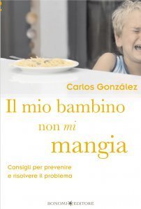 Il Mio Bambino non mi Mangia - Libro