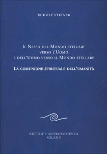 Il Nesso del Mondo stellare verso l'Uomo e dell'Uomo verso il Mondo stellare - Libro