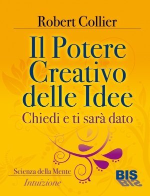 Il Potere creativo delle idee - Ebook