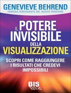 Il Potere invisibile della Visualizzazione - Ebook