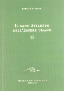 Il sano Sviluppo dell'Essere Umano - Vol.II - Libro