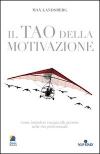 Il Tao della Motivazione - Libro