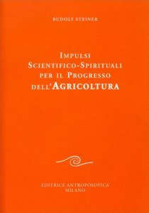 Impulsi Scientifico-Spirituali per il Progresso dell'Agricoltura - Libro