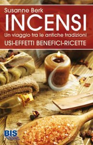 Incensi, un Viaggio tra le Antiche Tradizioni - Libro