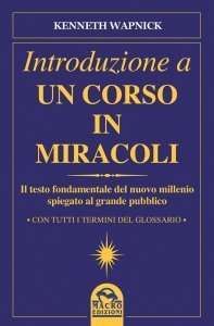 Introduzione a Un Corso in Miracoli - Libro