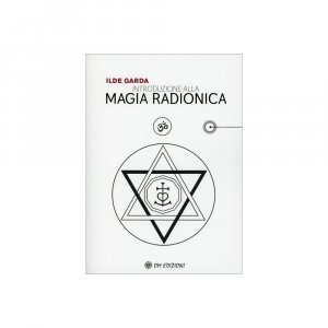 Introduzione alla Magia Radionica - Libro