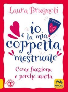 Io e la mia Coppetta Mestruale USATO - Libro