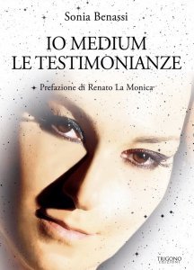 Io medium le testimonianze - Libro