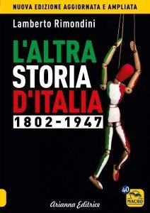 L'Altra Storia d'Italia. Vol.1: 1802-1947 - Volume 1