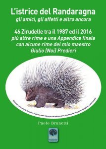 L'Istrice del Randaragna - gli Amici, gli Affetti e Altro Ancora - Libro