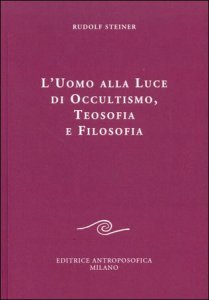 L'Uomo alla Luce di Occultismo, Teosofia e Filosofia - Libro