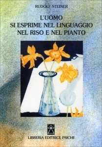 L'Uomo si Esprime nel Linguaggio nel Riso e nel Pianto - Libro