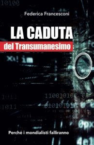 La caduta del transumanesimo - Libro