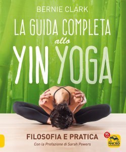 La Guida Completa allo Yin Yoga