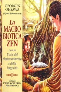 La macrobiotica zen - Libro