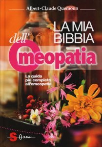 La Mia Bibbia dell'Omeopatia - Libro