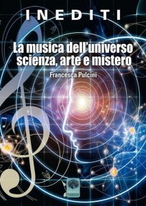 La Musica Dell'universo Scienza, Arte E Mistero - Libro