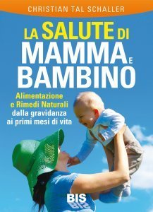 La Salute di Mamma e Bambino - Libro