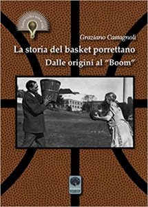 La storia del basket porrettano - Dalle origini al boom - Libro