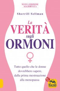 La Verità sugli Ormoni