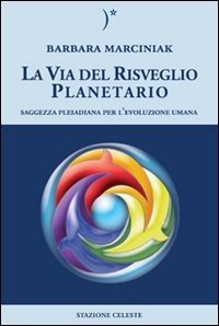 La Via del Risveglio Planetario - Libro