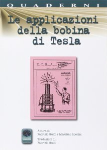 Le Applicazioni della Bobina di Tesla - Libro