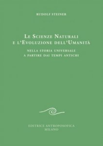 Le Scienze Naturali e l'Evoluzione dell'Umanità - Libro