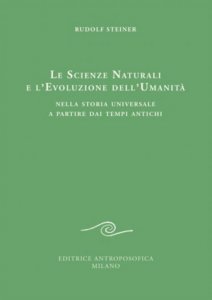 Le Scienze Naturali e l'Evoluzione dell'Umanità - Libro