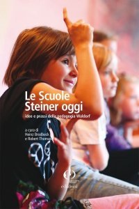 Le Scuole di Steiner oggi - Libro