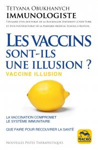 Les Vaccins Sont une Illusion - Livre