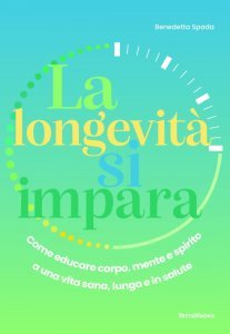 La longevità si impara - Libro