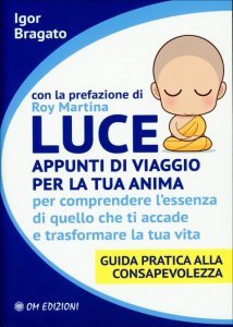 Luce - Appunti di Viaggio per la tua Anima - Libro