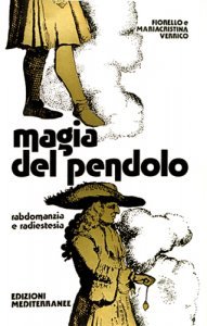 La Magia del pendolo (Edizioni Mediterranee) - Libro