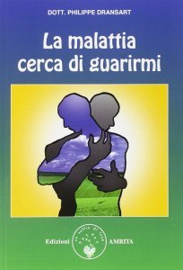 Malattia cerca di guarirmi - Libro