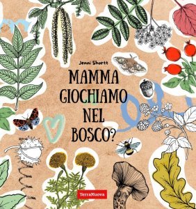 Mamma giochiamo nel bosco? - Libro