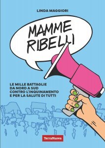 Mamme ribelli - Libro