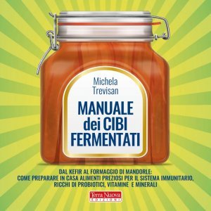 Manuale dei Cibi Fermentati - Libro