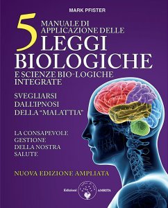 Manuale di Applicazione delle Cinque Leggi Biologiche e Scienze Bio-Logiche Integrate - Libro