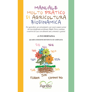 Manuale Molto Pratico di Agricoltura Biodinamica - Libro