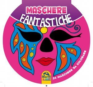 Maschere Fantastiche - Libro