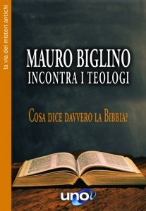 Mauro Biglino incontra i teologi - Libro