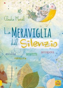 La Meraviglia del Silenzio - Libro