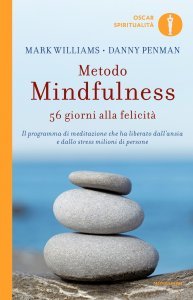 Metodo Mindfulness 56 giorni alla felicità - Libro