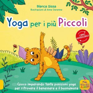 Mindfulness per i più piccini + Yoga per i più piccini - Libro illustrato reversibile