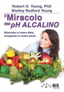 Il Miracolo del pH Alcalino - Libro