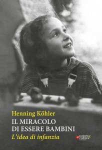 Miracolo di essere bambini - Libro