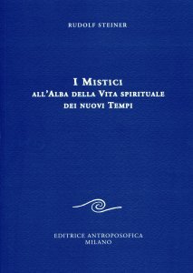 Mistici all'Alba della vita spirituale dei nuovi Tempi - Libro