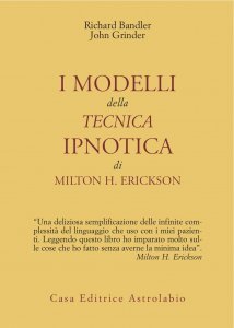 Modelli della Tecnica Ipnotica di Milton H. Erickson - Libro